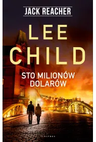 Sto milion�w dolar�w. Jack Reacher. Tom 21