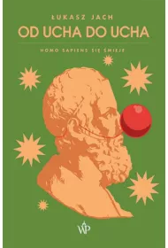 Od ucha do ucha. Homo sapiens si mieje