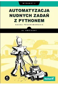 Automatyzacja nudnych zada� z Pythonem. Nauka programowania