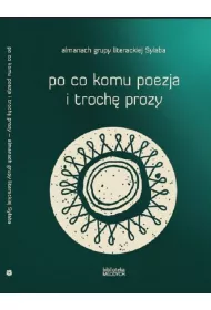 Po co komu poezja i troch� prozy