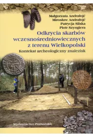 Odkrycia skarb�w wczesno�redniowiecznych z terenu Wielkopolski