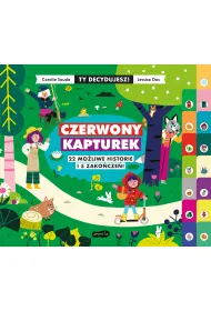 Czerwony Kapturek. 22 mo�liwe historie i 5 zako�cze�! Ty decydujesz!