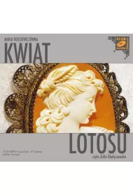 Kwiat lotosu - Maria Rodziewicz�wna (audiobook) CD