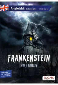 Frankenstein. Angielski z �wiczeniami. Poziom B1-B2