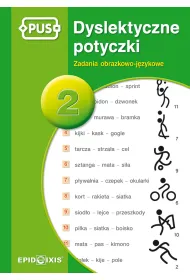 PUS Dyslektyczne potyczki 2 - Zadania obrazkowo-j�zykowe