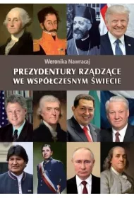 Prezydentury rz�dz�ce we wsp�czesnym �wiecie
