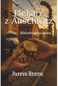 Piekarz z Auschwitz. Literatura faktu