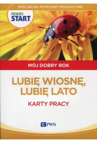 Pewny start. M�j dobry rok. Lubi� wiosn�, lato. Karty pracy