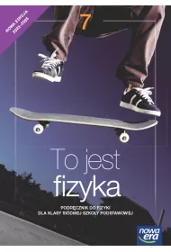To jest fizyka NEON. Szkoa podstawowa. Klasa 7. Podrcznik