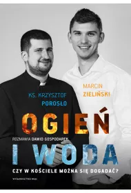 Ogie i woda. Czy w Kociele mona si dogada?