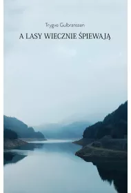 A lasy wiecznie piewaj