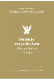 Polskie zwyci�stwo dla wolno�ci Europy