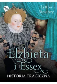 eBook Elbieta i Essex. Historia tragiczna mobi epub