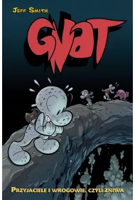 Przyjaciele i wrogowie, czyli �niwa. Bone-Gnat. Tom 3