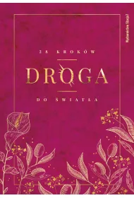 Droga. 28 krok�w do �wiat�a