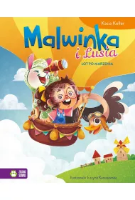 Lot po marzenia. Malwinka i Lusia. Tom 3
