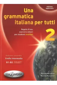 Una Grammatica Italiana per Tutti 2Ed 2 B1-B2