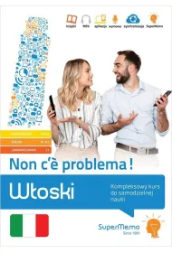 W�oski. Non c'e problema! Kompleksowy kurs do samodzielnej nauki. Poziom podstawowy A1-A2, �redni B1-B2 i zaawansowany C1