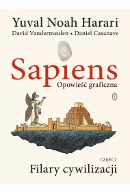 Filary cywilizacji. Sapiens. Opowie graficzna. Tom 2