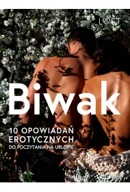 eBook Biwak: 10 opowiada erotycznych do poczytania na urlopie mobi epub