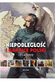 Niepodleg�o�� i granice. Odrodzenie Polski 1918-1921