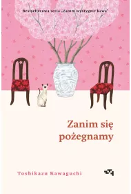 eBook Zanim si poegnamy. Zanim wystygnie kawa. Tom 4 epub