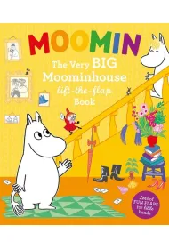 Moomin. The Very BIG Moominhouse Lift-the-Flap Book