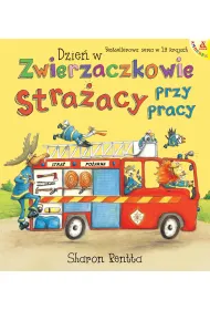 Dzie w Zwierzaczkowie: Straacy przy pracy