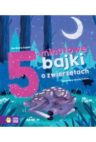 Bajki na dobranoc. 5-minutowe bajki o zwierz�tach
