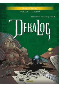 Spiskowcy/Nahik. Dekalog. Tom 4
