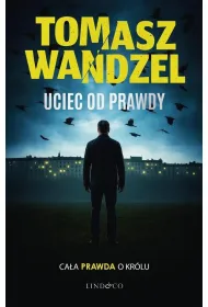 Andrzej Papaj T.2 Uciec od prawdy