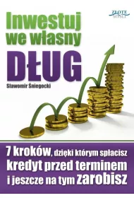 Inwestuj we w�asny d�ug