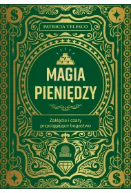 eBook Magia pieni�dzy. Zakl�cia i czary przyci�gaj�ce bogactwo mobi epub