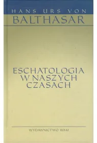 Eschatologia w naszych czasach