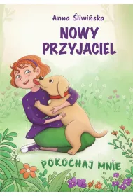 Pokochaj mnie. Nowy przyjaciel