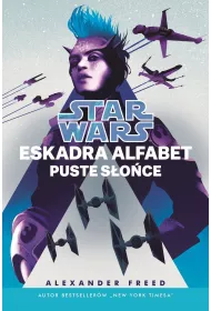Star Wars. Eskadra Alfabet. Puste s�o�ce. Tom 2