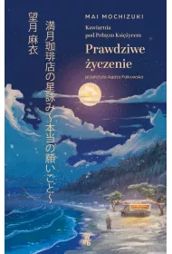 eBook Kawiarnia pod Penym Ksiycem. Prawdziwe yczenie mobi epub