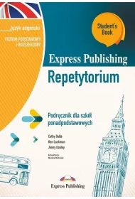 Express Publishing Repetytorium. Podrcznik dla szk ponadpodstawowych. Jzyk angielski. Poziom podstawowy i rozszerzony. Student's Book + DigiBook (kod)