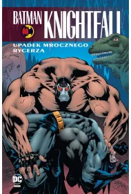 DC Klasyka Batman Upadek Mrocznego Rycerza. Batman Knightfall. Tom 2