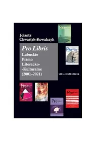 Pro Libris Lubuskie Pismo Literacko-Kulturalne 2001-2021