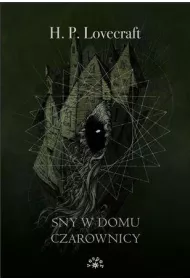 Sny w domu czarownicy