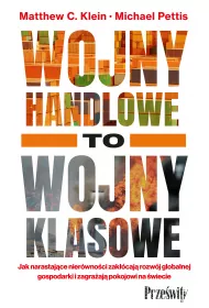 Wojny handlowe to wojny klasowe