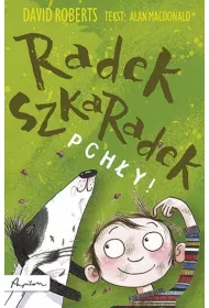 Radek Szkaradek. Pch�y!
