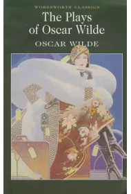 The Plays of Oscar Wilde. Wordsworth Classics wer. angielska