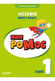 MAM poMOC. Liczenie. Edukacja wczesnoszkolna. Klasy 1-3. Cz�� 1