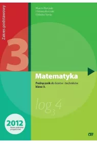 Matematyka. Podrcznik do licew i technikw. Klasa 3. Zakres podstawowy. Dla absolwentw GIMNAZJUM
