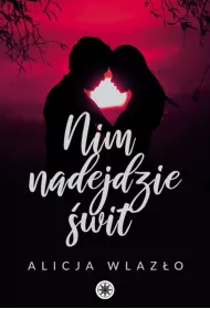 Nim nadejdzie �wit