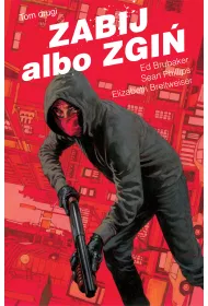 Zabij albo zgi�. Tom 2