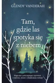 Tam, gdzie las spotyka si� z niebem (pocket)
