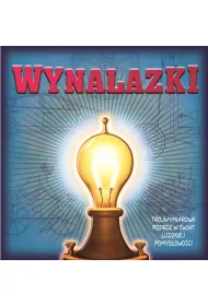 Wynalazki. Tr�jwymiarowa podr� w �wiat ludzkiej pomys�owo�ci